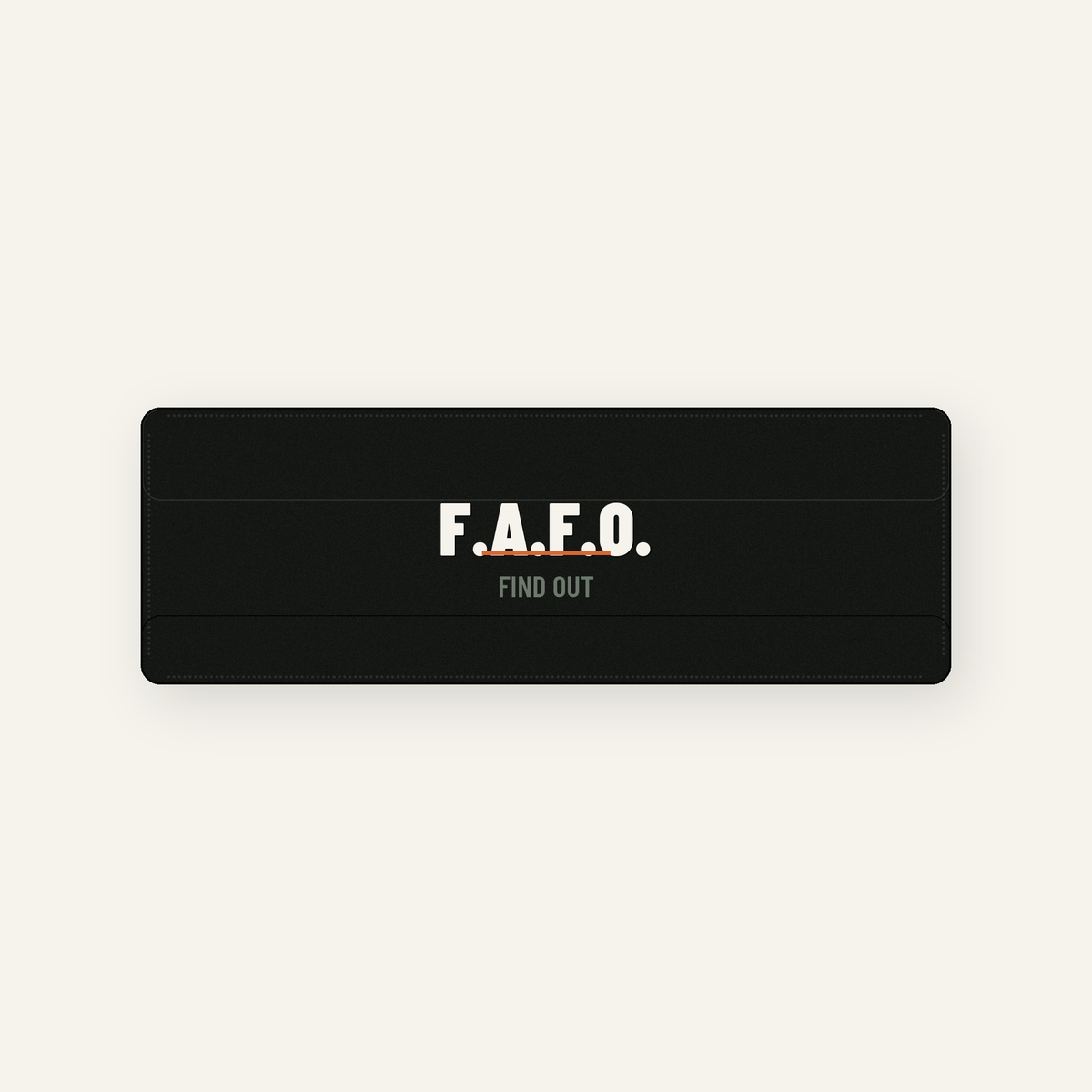 Signal Patch: F*ck Around and Find Out — 4.5" x 1.5"